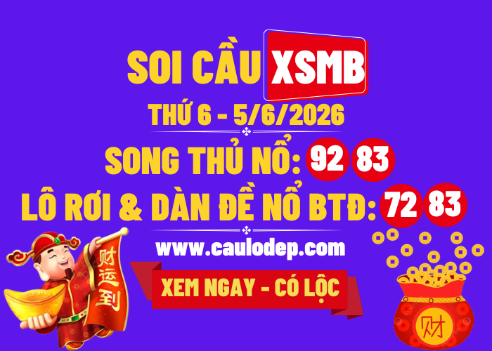 Soi Cầu XSMB 5/6/2026 | Dự Đoán XSMB Thứ 6