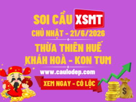 Soi Cầu XSMT 21/6/2026 | Dự Đoán XSMT CN - Bay phấp phới!