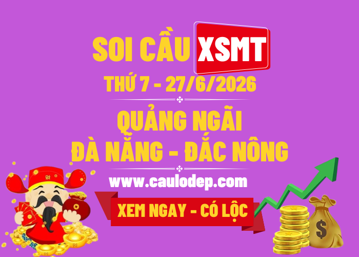 Soi Cầu XSMT 27/6/2026 | Soi Cầu Dự Đoán XSMT Thứ 7