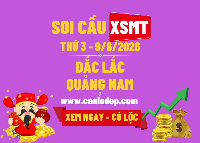 Soi Cầu XSMT 9/6/2026 | Soi Cầu Dự Đoán XSMT Thứ 3
