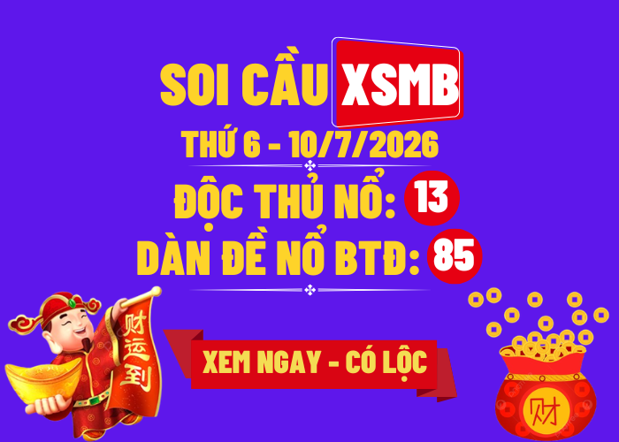 KQXSMB Ngày 10/7/2026 Thứ 6
