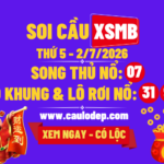 Soi Cầu XSMB 2/7/2026 | Dự Đoán XSMB Thứ 5