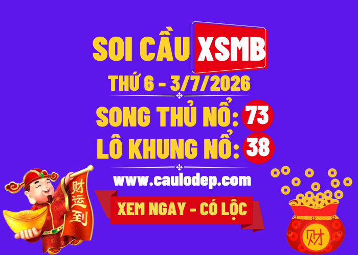 Soi Cầu XSMB 3/7/2026 | Dự Đoán XSMB Thứ 6