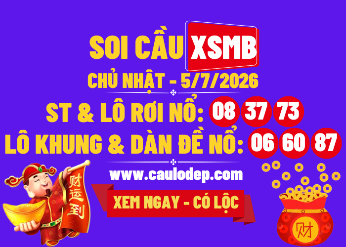 Soi Cầu XSMB 5/7/2026 | Dự Đoán XSMB CN