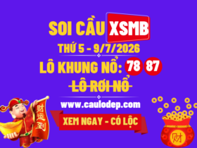 KQXSMB Ngày 9/7/2026 Thứ 5