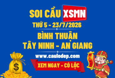 Soi Cầu XSMN 23/7/2026 | Soi Cầu Dự Đoán XSMN Thứ 5