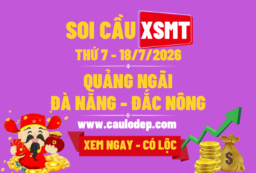 Soi Cầu XSMT 18/7/2026 | Soi Cầu Dự Đoán XSMT Thứ 7